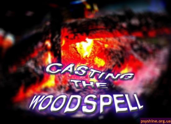 Casting The Wood Spell