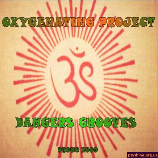 Oxygenating project - Dangers Grooves