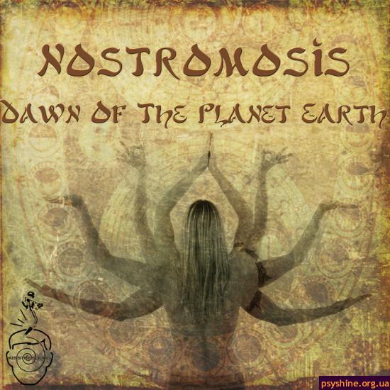 Nostromosis — Dawn Of The Planet Earth (2013)