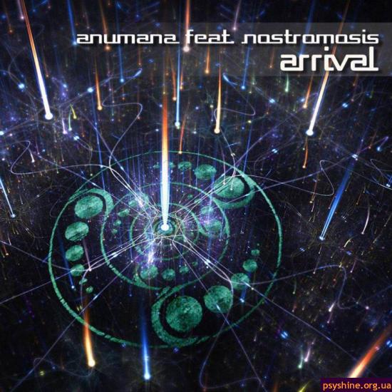 Anumana feat. Nostromosis - Arrival (2012)